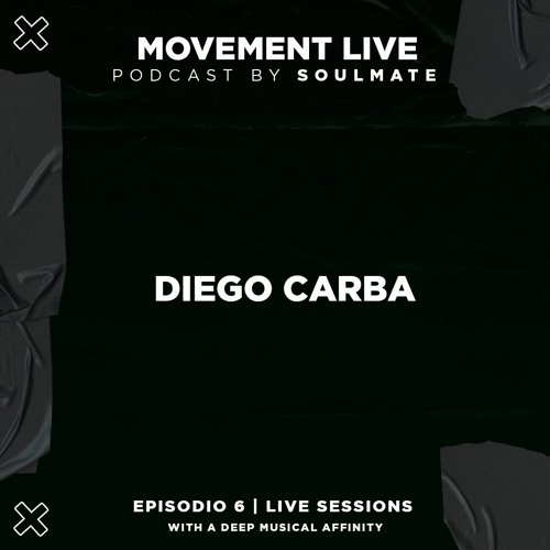 Movement Live Podcast Ep. 6 - Diego Carba