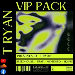 T RYAN VIP PACK ( Preview )