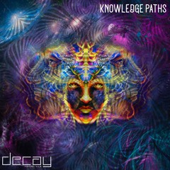 Knowledge Paths (Decay Tutorials Compilation) Minimix (OUT ON 29/03)