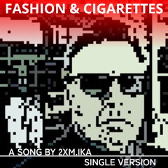 Fashion and cigarettes