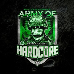Neophyte & The Stunned Guys -Army Of Hardcore (S-Kill Kick Edit)