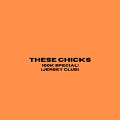 @svntanaaa_ x HeyyRhyn - These Chicks 2 (#100K) #jerseyclub