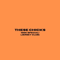 @7.tanaa x HeyyRhyn - These Chicks 2 (#100K) #jerseyclub