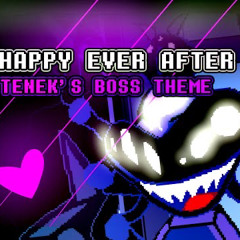 [Deltarune Fan-Track — Tenek] HAPPY EVER AFTER
