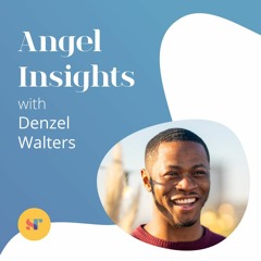 Backing diverse founders with Denzel Walters