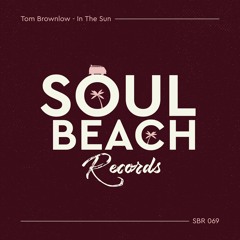 Tom Brownlow - In The Sun - Out 05/11