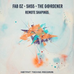 5H55 & THE G@RDENER - Tangram ( Instant Techno Records )