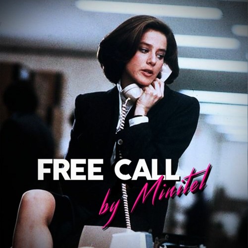 ☎ FREE CALL by MINITEL ☎ (Downloadable)