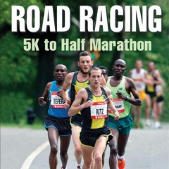Read Faster Road Racing: 5K to Half Marathon {fulll|online|unlimite)