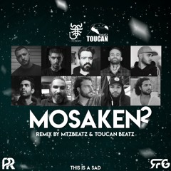 Mosaken 2 ( Remix By Mtz Beatz & Toucan Beatz )