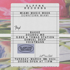 SlapFunk Records Showcase - Floyd Miami MMW 2024
