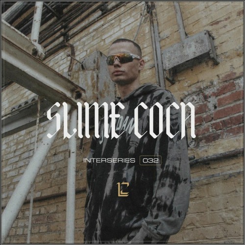 INTERSERIES 032 - SLIME COCA