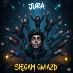 Jura - Sięgam Gwiazd