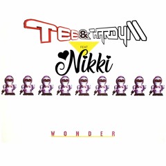 Tee Vs Hardy M Feat Nikki - Wonder (FND)