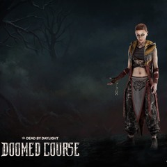 Dead by Daylight : Doomed Course Survivor Menu Music