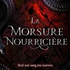 Télécharger le PDF La morsure nourricière (Mauvais sang t. 1) (French Edition) au format Kindle j