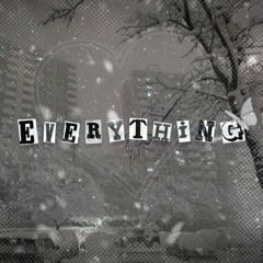 everything (immortal)