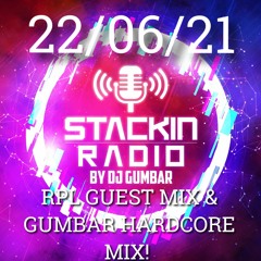 Stackin' Radio Show 22 - 06 - 21 Ft RPL Hosted By Gumbar (Hardcore Show) - NRGLive.co.uk
