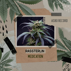 Rassterlin - Medication - (Original Mix)Out Now On Asbo Records