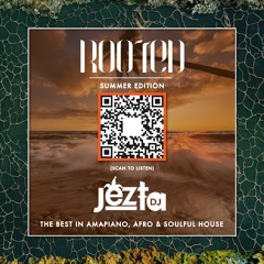 ROOTED SUMMER EDITION