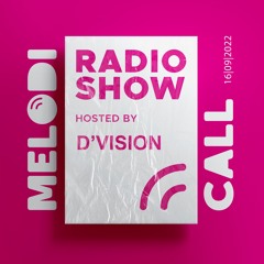 D'Vision Presents Melodicall Session @ Polish Radio London 16.09.2022