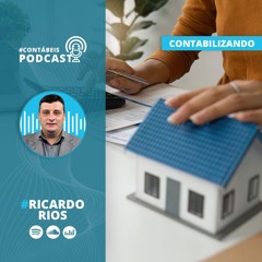 Contabilizando 111: Reforma tributária não irá onerar aluguéis