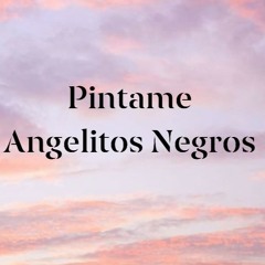 2015-08-26 - Deyanira - Pintame Angelitos Negros (Rev Slow Version) (Ago 26, 2015).mp3