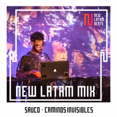 Sauco - Caminos Invisibles (New  Latam Mix 005)