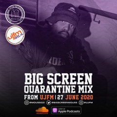 #BigScreenQuarantine UJFM Mix - June 27