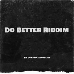Do Better Riddim