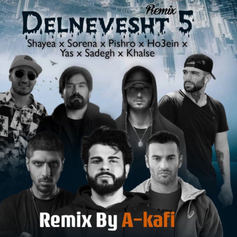 Sadegh X Khalse X Ho3ein X Pishro X Sorena X Shayea X - Delnevesht 5 Remix