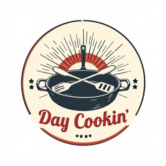 Day Cookin’