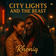 CITY LIGHTS AND THE BEAST