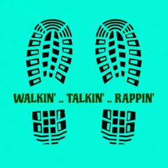 WALKIN' TALKIN' RAPPIN' [PR. DAVID TAMAS]