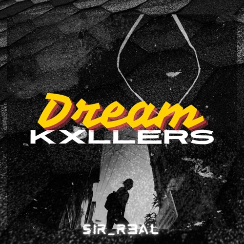 Dream Kxllers