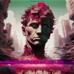 Paranoiac Del - Deep Inside Into My Mind (Original Mix)