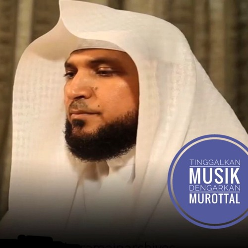 Stream Jalan Islam Murottal | Listen to Syekh Maher Al Muaiqly playlist  online for free on SoundCloud