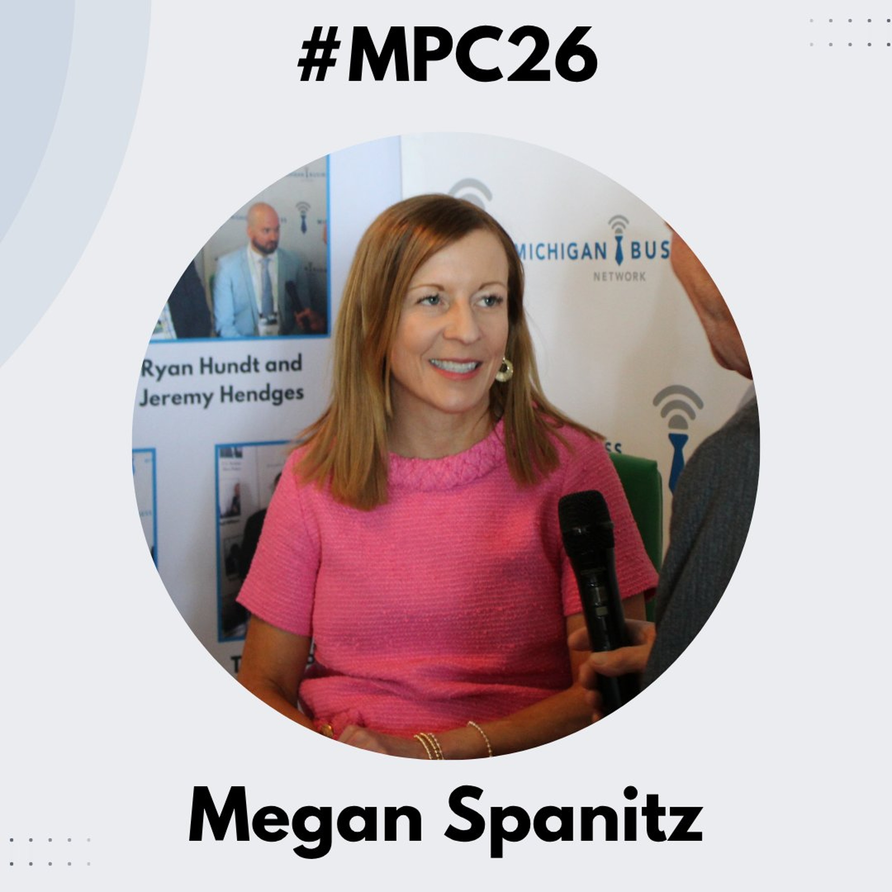Michigan Business Beat | Mackinac Policy Conference 2026 - Megan Spanitz, COO of D.R.C. - #MPC26 episode artwork