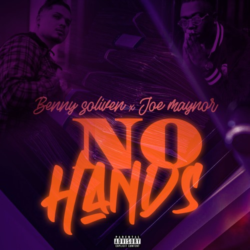 Benny Soliven - No Hands ft. Joe Maynor