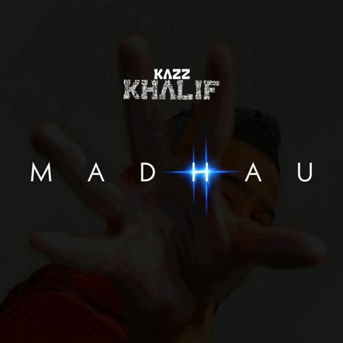 Kazz Khalif - MADHAU (Prod. By Sammy Jay)