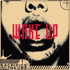 Sacrifice (Feat Īnkūbe) - Wake Up