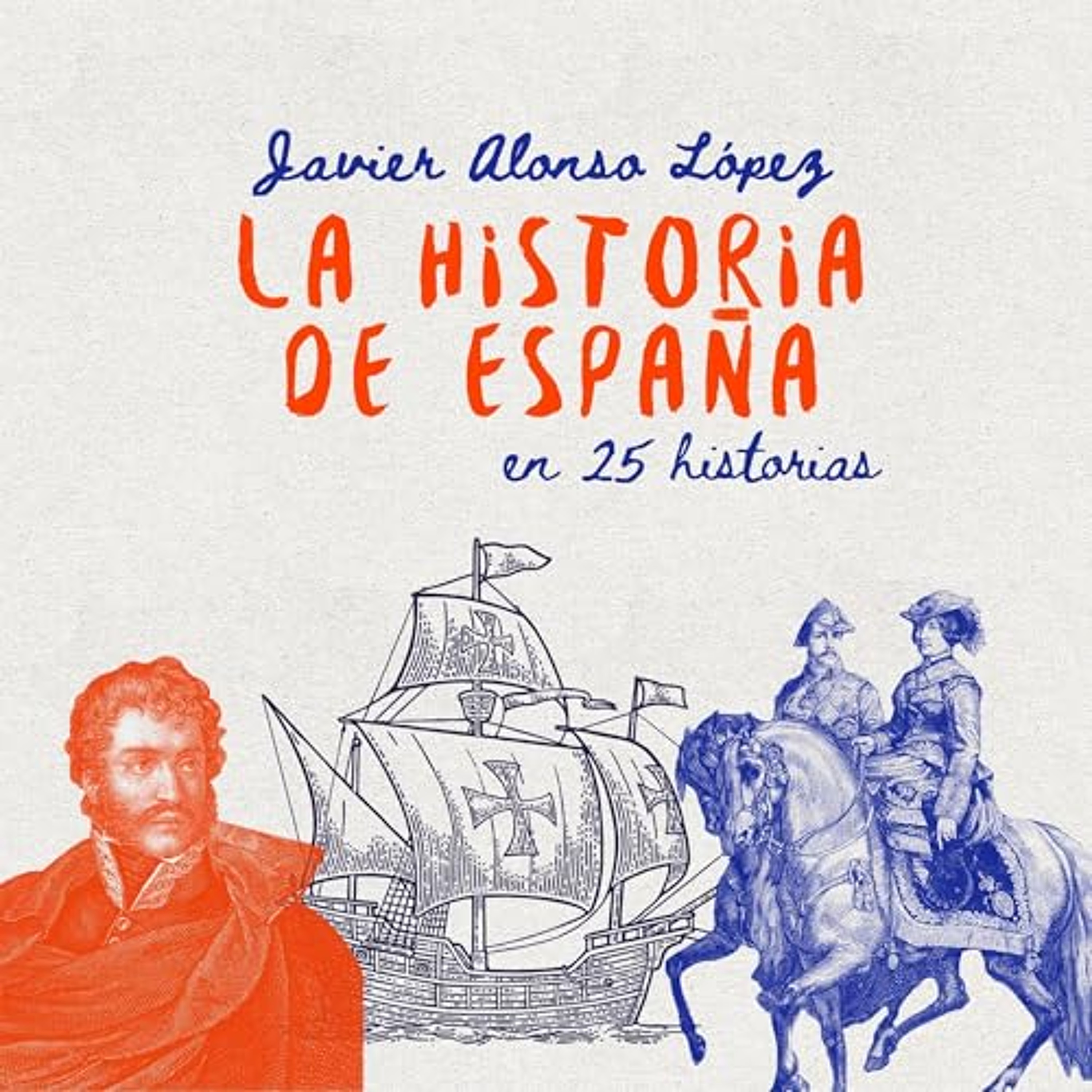La historia de España en 25 historias (Audiolibro) | Prueba Gratis