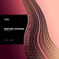 CODEX248: Matteo Vitanza - Flower Pain
