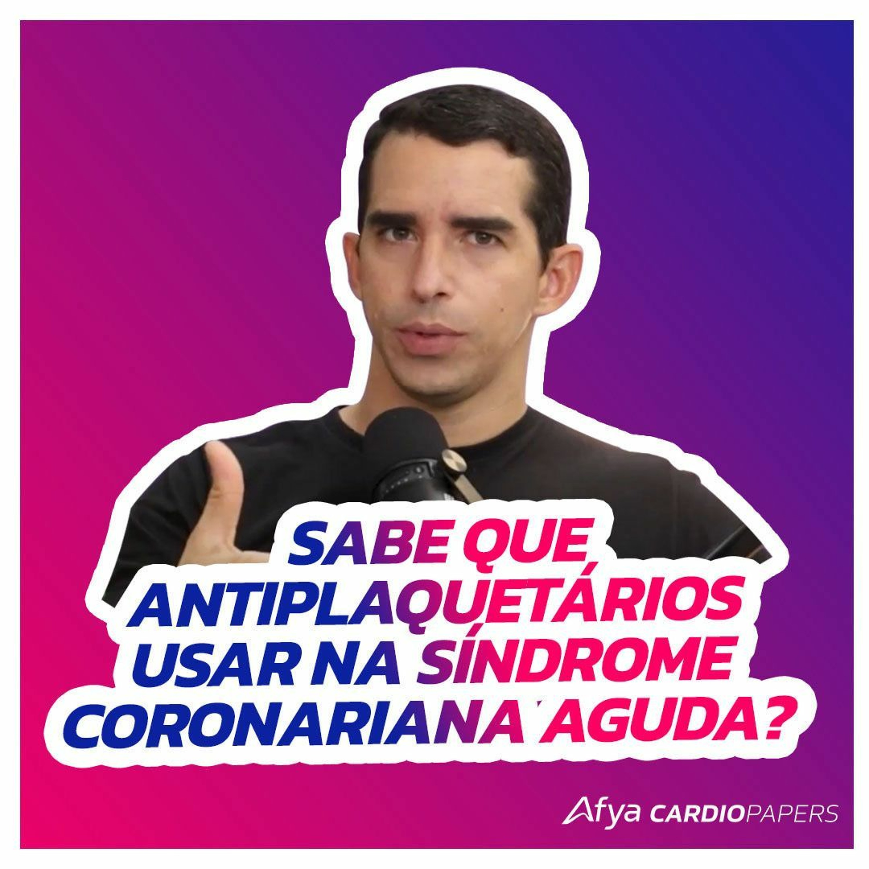 Sabe que antiplaquetários usar na síndrome coronariana aguda? episode artwork