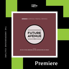 PREMIERE: XSPANCE - Harmonic Freefall (Day Out of Time Remix) [Future Avenue]