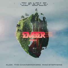 Alok, The Chainsmokers - Jungle (EMBER Remix)