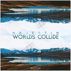 Majestim - Worlds Collide