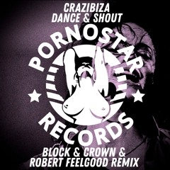 Dance & Shout (Blcok & Crown, Robert Feelgood Remix)