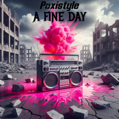 Poxistyle - A Fine Day ( DEMO )