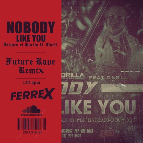 NO BODY LIKE YOU - FRANCO EL GORILA FT. ONEIL (FERREX REMIX) // VOCAL COPYRGHT FILTERED
